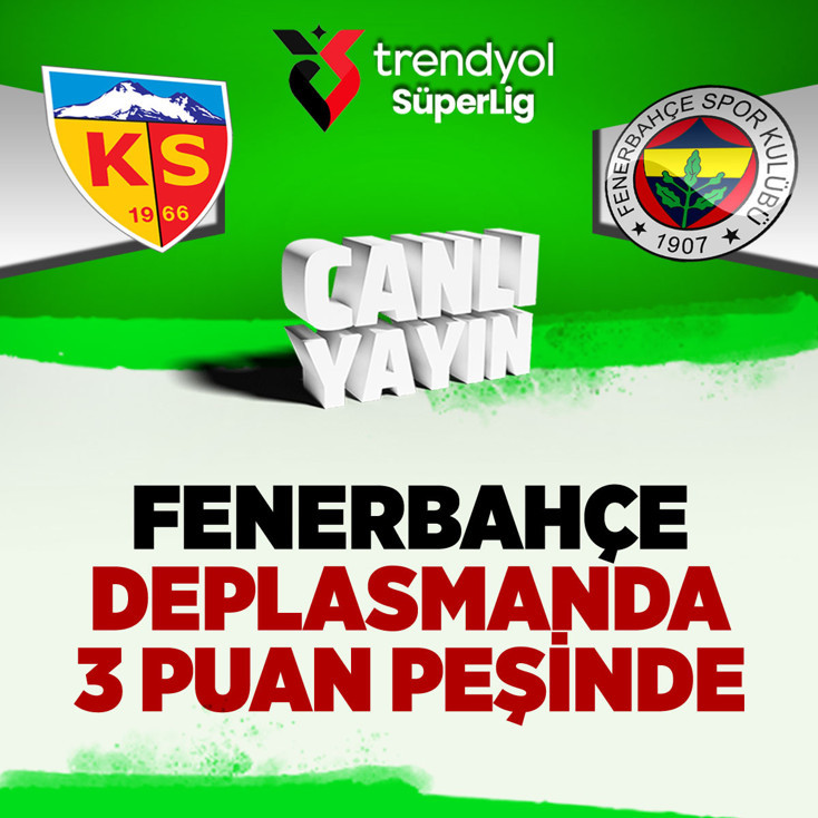 Zecorner Kayserispor-Fenerbahçe maçı