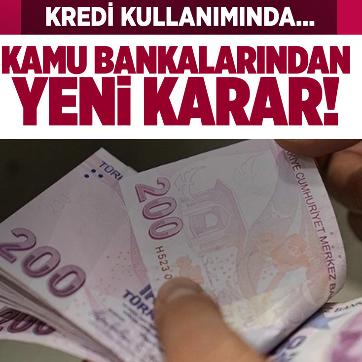 Kamu bankalarında kredi kullanımında yeni sınırlama