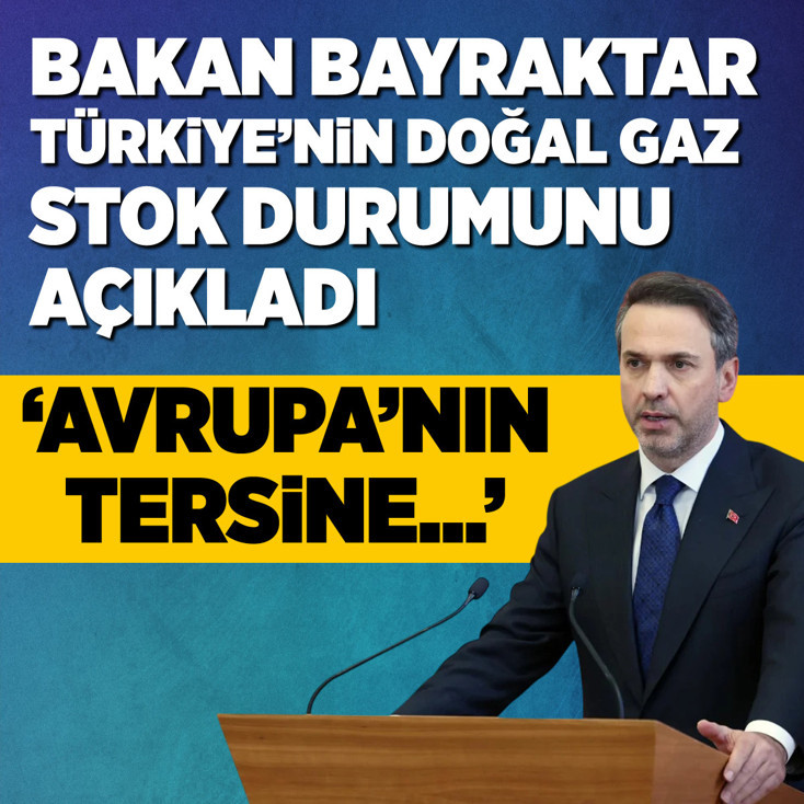 Bakan Alparslan Bayraktar Türkiye’nin doğal gaz stok durumunu açıkladı