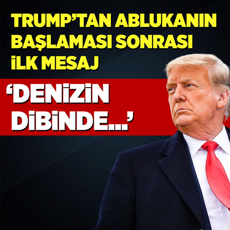 Trump'tan ablukanın başlaması sonrası ilk mesaj