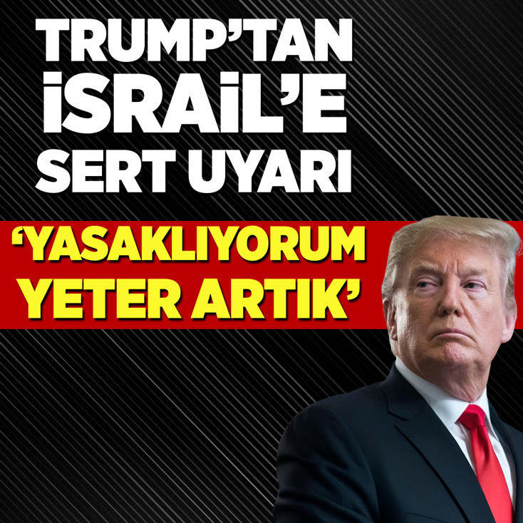 Trump’tan İsrail’e Lübnan yasağı: Yeter artık!