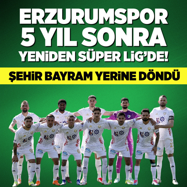 Erzurumspor 5 yıl sonra yeniden Süper Lig’de!