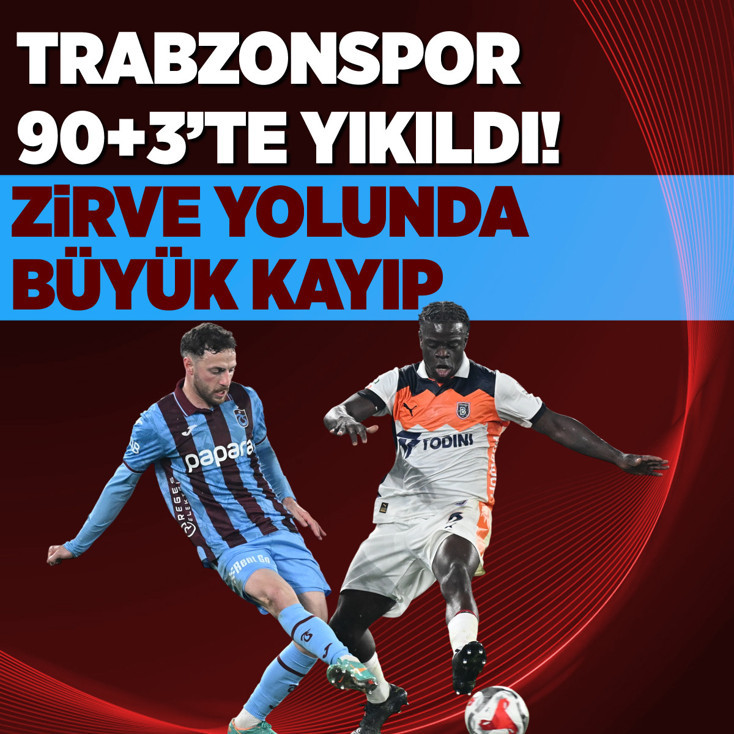 Trabzonspor Başakşehir karşısında 90+3'te yıkıldı!