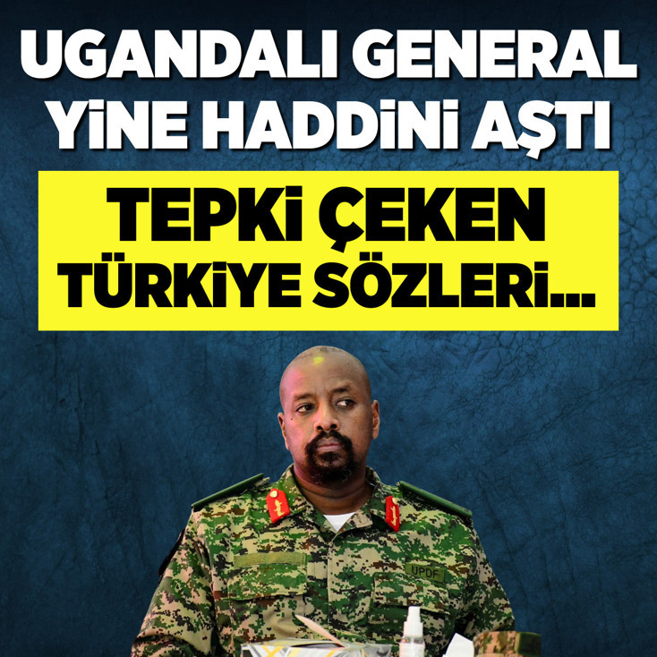 Ugandalı general yine haddini aştı! Tepki çeken Türkiye sözleri...