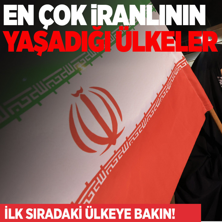 En çok İranlının yaşadığı ülkeler açıklandı! İlk sıradaki ülkeye bakın