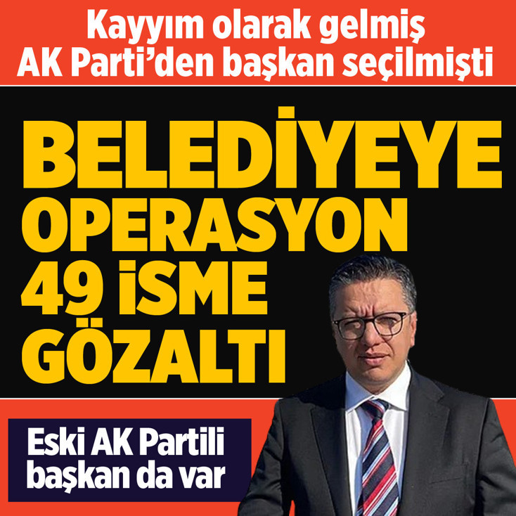 Şanlıurfa Halfeti Belediyesi'ne operasyon! Eski AK Partili başkan gözaltında