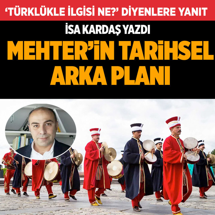 “Mehter’in Türklükle ne ilgisi var” çıkışına İsa Kardaş tarihle yanıt verdi