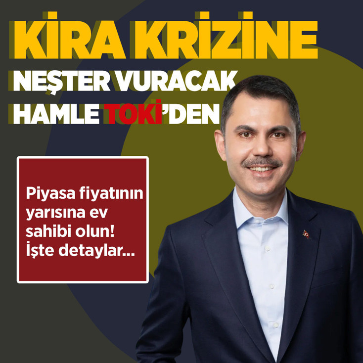 TOKİ'den kiralık konut hamlesi! Piyasa fiyatının yarısına ev sahibi olun işte detaylar...
