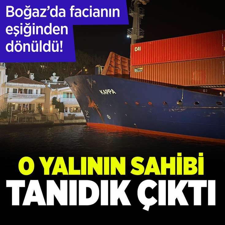 Boğaz'da facianın eşiğinden dönüldü! O yalının sahibi tanıdık çıktı