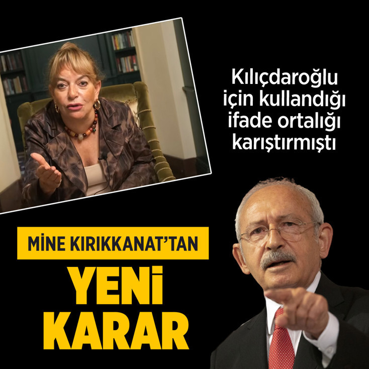 Kılıçdaroğlu için 'Kripto kılıç artığı' diyen Mine Kırıkkant'tan yeni karar