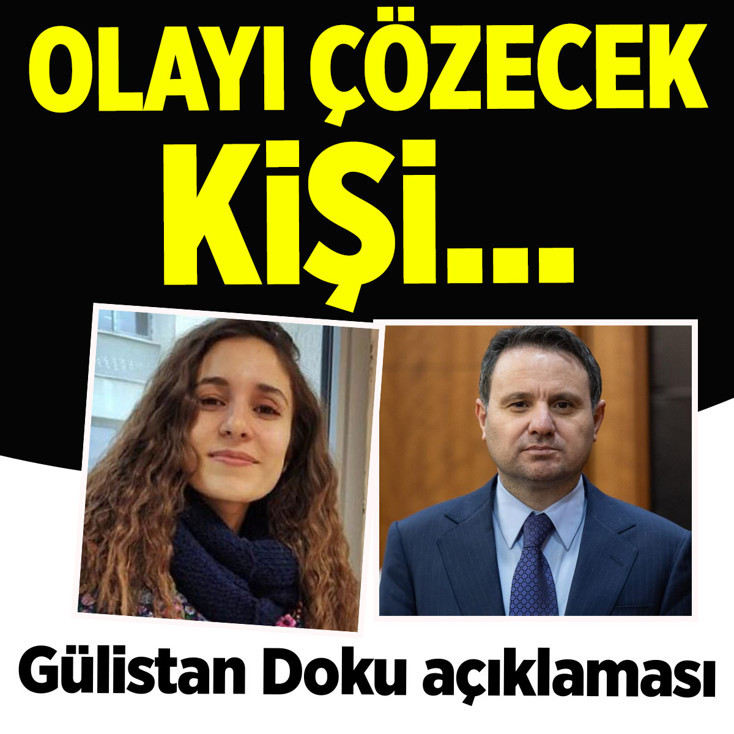 Bakan Gürlek'ten Gülistan Doku açıklaması: Olayı çözecek kişi...