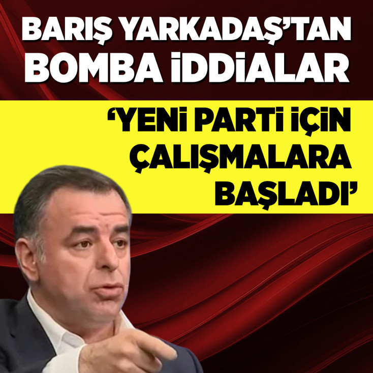 Barış Yarkadaş’tan CHP kulislerini sarsan yeni parti iddiası