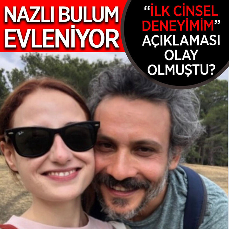Oyuncu Nazlı Bulum cinsel deneyim açıklaması ile gündeme gelmişti! Evleniyor...