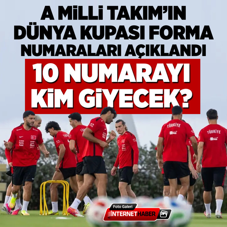 A Milli Takım'ın Dünya Kupası forma numaraları açıklandı