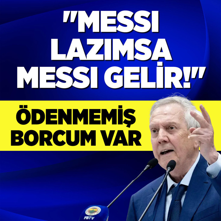 Aziz Yıldırım: Messi lazımsa Messi, Ronaldo lazımsa Ronaldo gelir