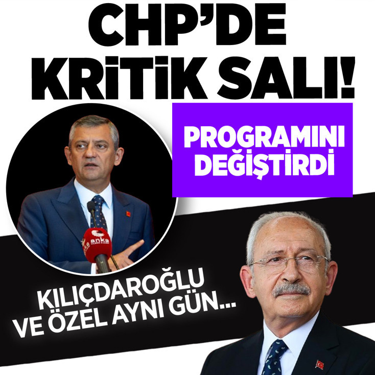 CHP’de kritik salı! Kılıçdaroğlu ve Özel aynı gün Meclis’te olacak