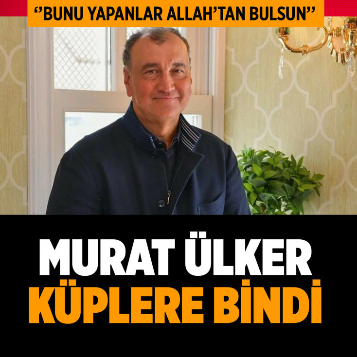 Murat Ülker isyan etti! “Bunu yapanlar Allah’tan bulsun”