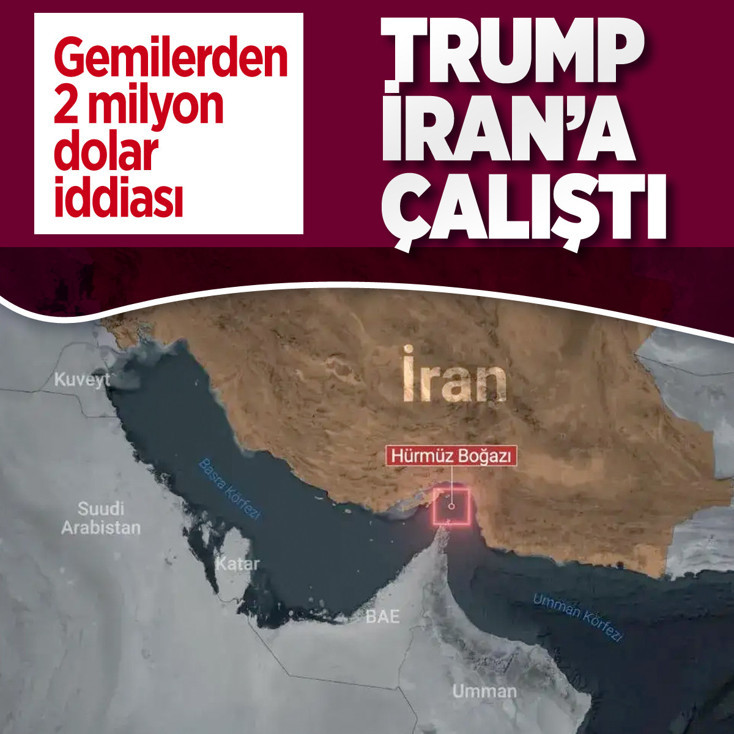 Trump tekere çomak soktu İran Hürmüz ile kasayı doldurmaya başladı
