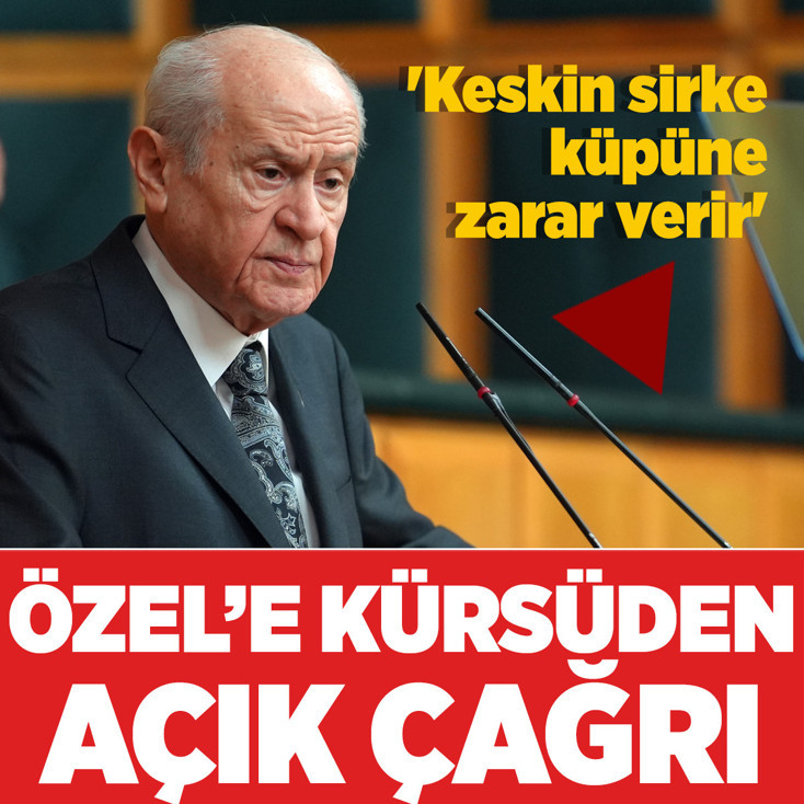 Bahçeli'den Özgür Özel'e kürsüden çağrı! 'Keskin sirke küpüne zarar verir'