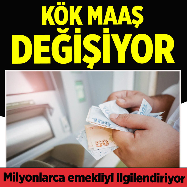 Milyonlarca emekliyi ilgilendiriyor: Kök maaş değişiyor