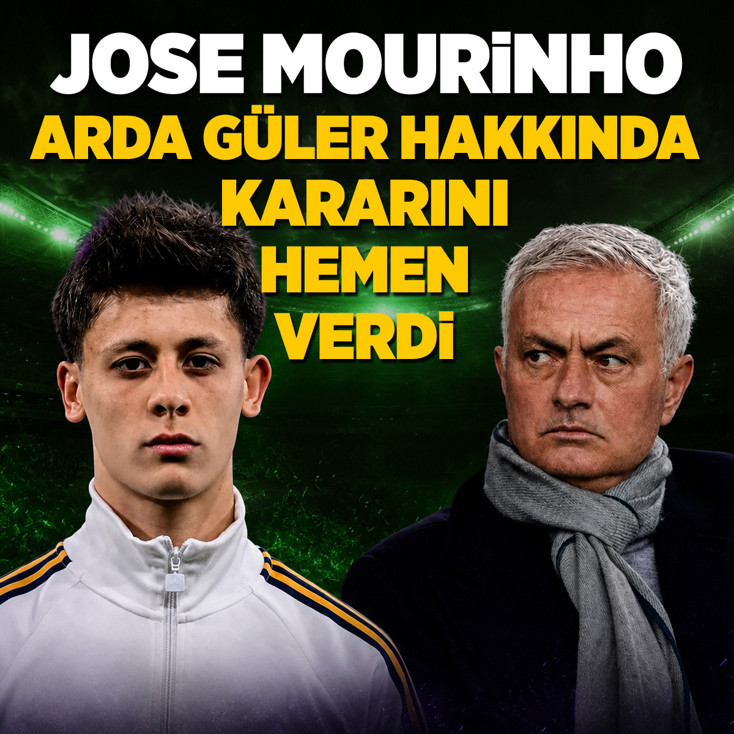 Jose Mourinho Arda Güler hakkında kararını hemen verdi!