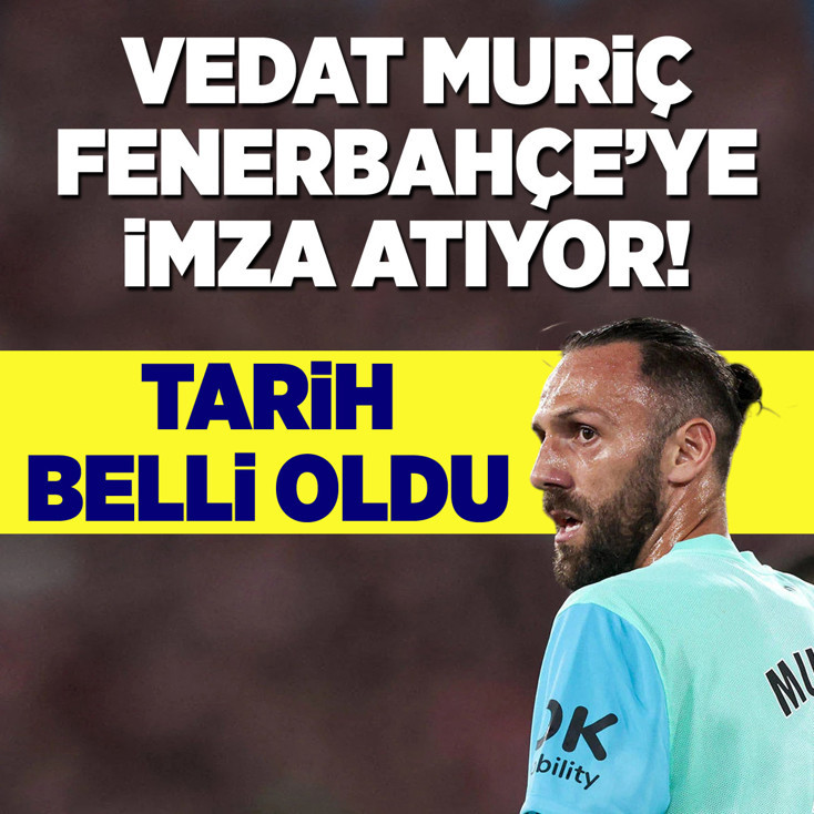 Vedat Muriç, izin sonrası Fenerbahçe'ye imza atacak