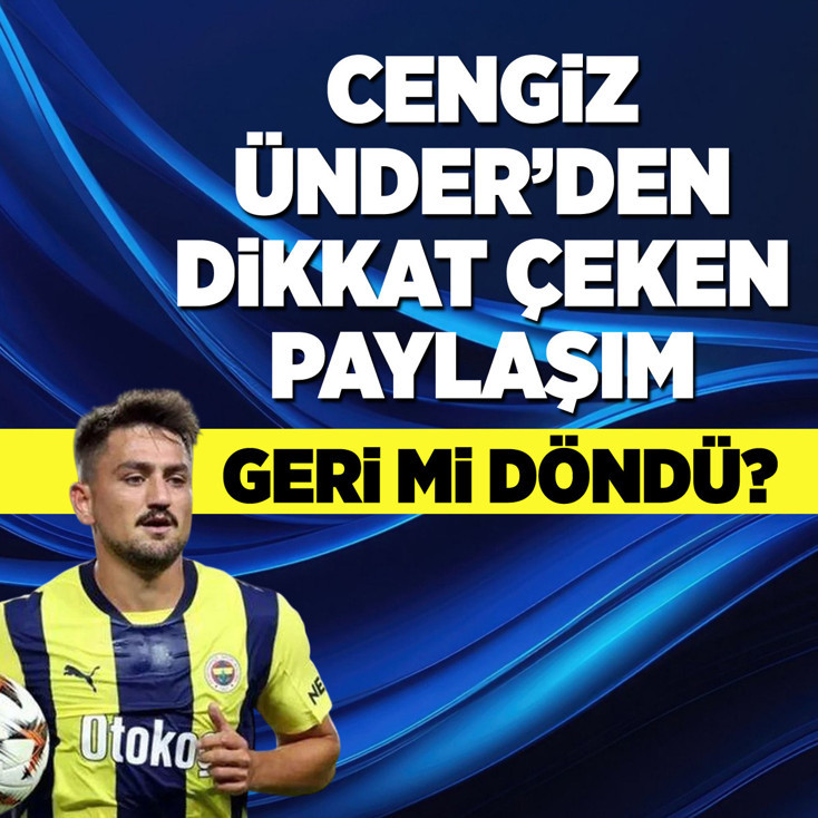 Cengiz Ünder'den dikkat çeken paylaşım! Geri mi döndü?
