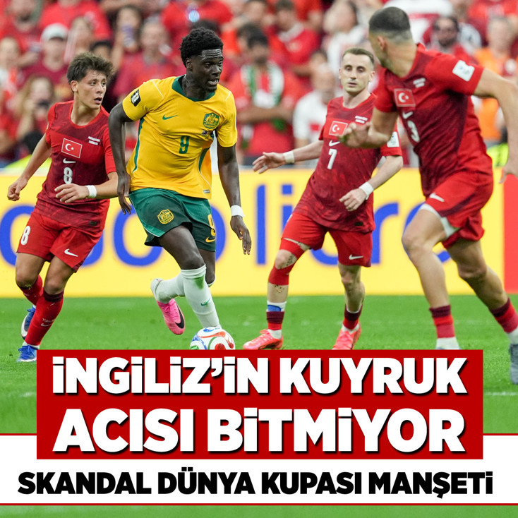 İngiliz'in kuyruk acısı bitmiyor: Skandal Dünya Kupası manşeti