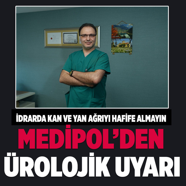 Medipol uzmanından kritik uyarı! Ürolojik belirtiler hastalığın ipucunu veriyor
