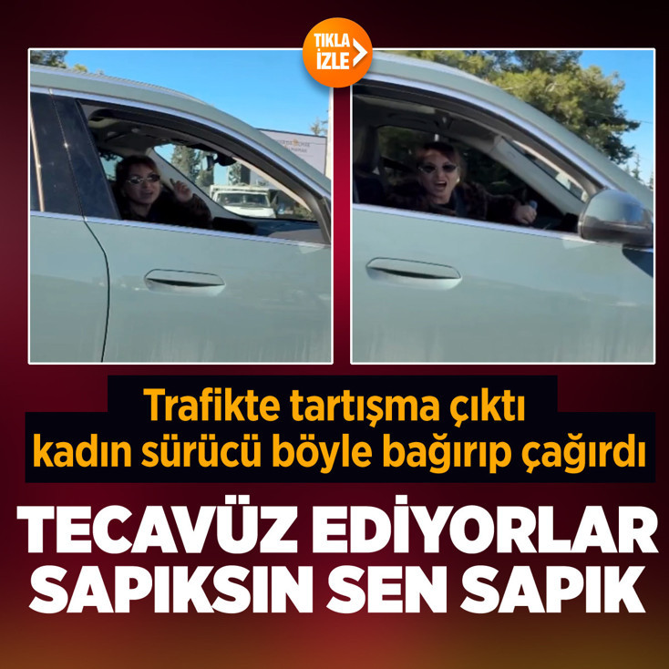 Adana'da kadın sürücü çıldırdı o anlar görüntülendi: Tecavüz ediyorlar sapıksın sen sapık