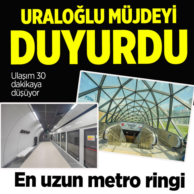 Türkiye'nin en uzun metro ringinin son halkası tamamlandı