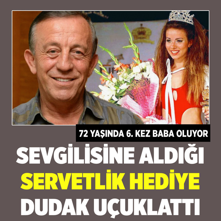 Ali Ağaoğlu 72 yaşında 6. kez baba oluyor! Sevgilisine servetlik hediyesi ağızları açık bıraktı