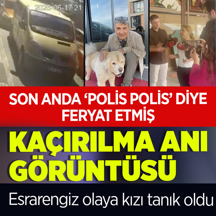 Erhan Karaal'ın kaçırılma anı! Eşi anlattı kızı tanık oldu 'polis polis' diye bağırdı