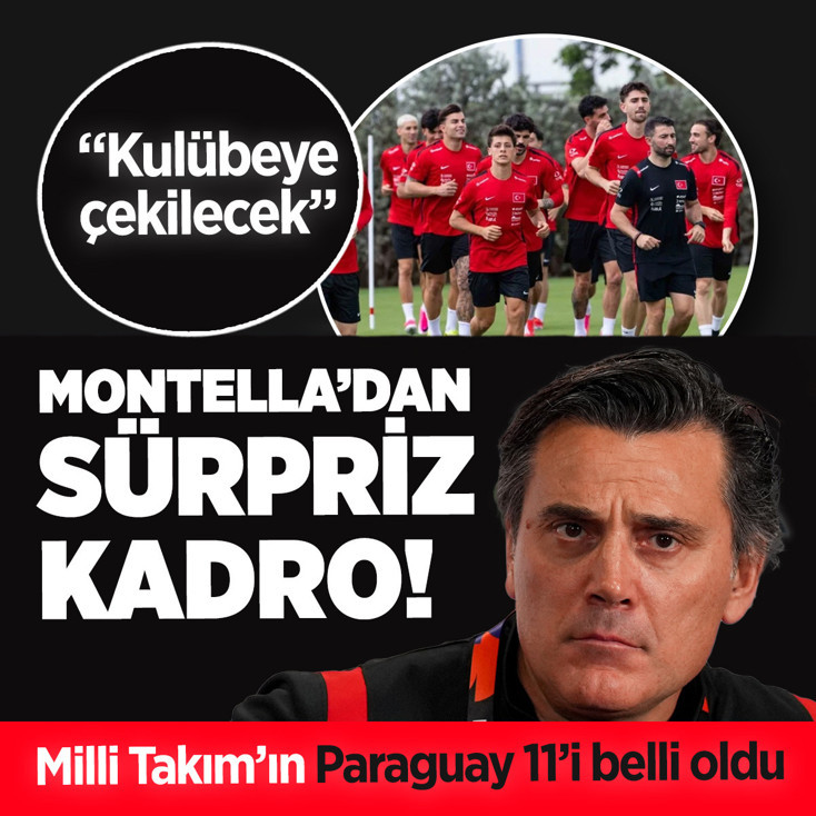 Montella'dan sürpriz kadro! A Milli Takım'ın Paraguay maçı ilk 11'i belli oldu: "Kulübeye çekilecek"