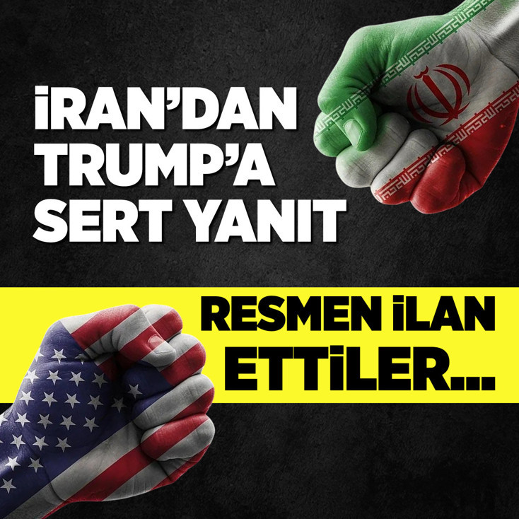 İran'dan Trump'a sert yanıt! Resmen ilan ettiler...