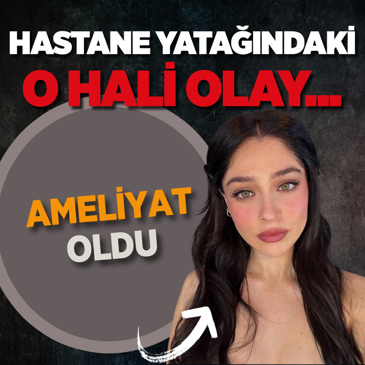 Cemre Baysel ameliyat oldu! Hastane yatağındaki o hali sosyal medyada patladı