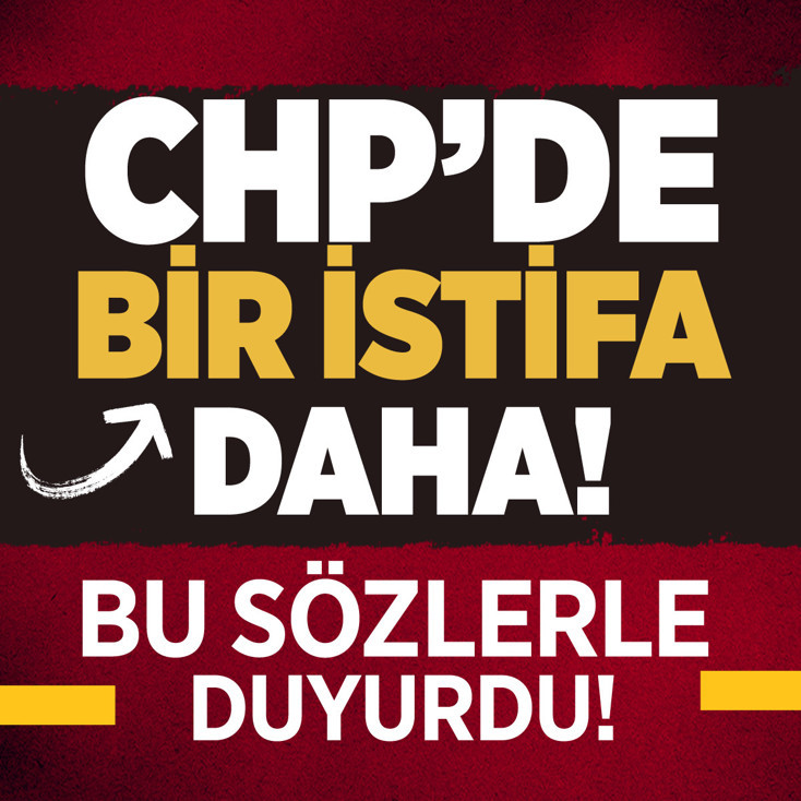 Ümit Dikbayır, CHP'den istifa etti! Bu sözlerle duyurdu