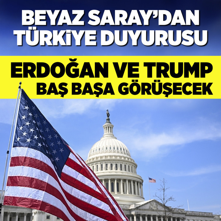 Beyaz Saray'dan Türkiye duyurusu: Erdoğan ve Trump baş başa görüşecek!
