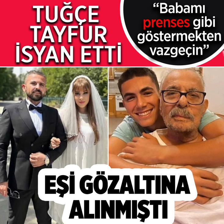 Eşi gözaltına alınan Tuğçe Tayfur'dan ters çıkış! "Babamı prenses gibi göstermekten vazgeçin"