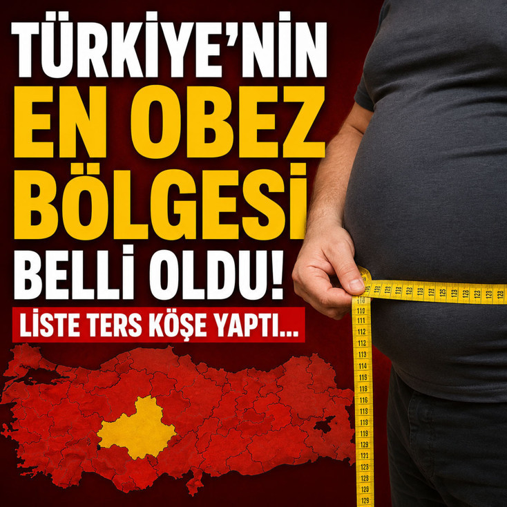 Türkiye'nin en obez bölgesi belli oldu! Liste herkesi şaşırttı