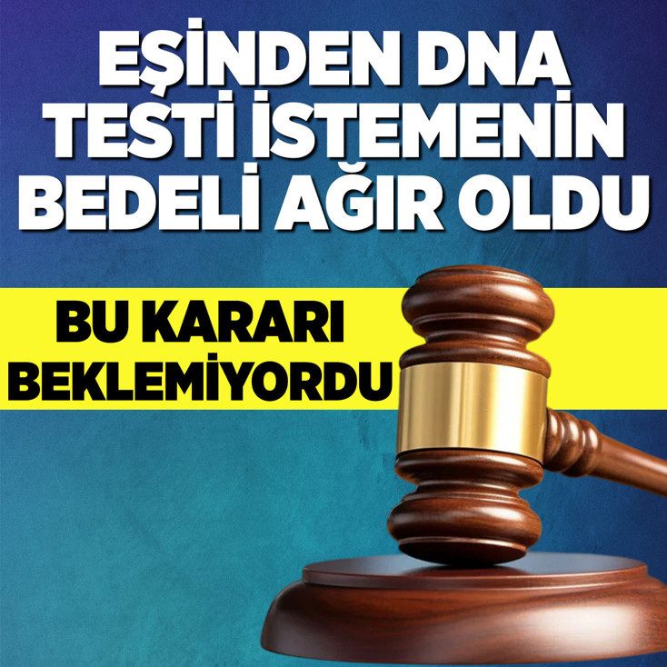 DNA testi talebi kusur sayıldı! Yargıtay kocaya açılan 'ayrılık' davasını kabul etti