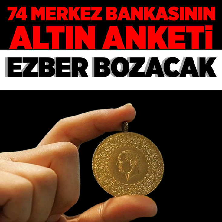 74 merkez bankasından bomba anket! 2027 yılı altın tahmini ezber bozacak