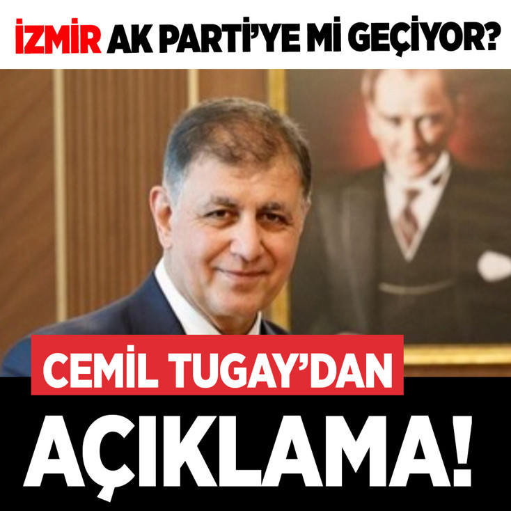 İzmir AK Parti'ye mi geçiyor? Belediye Başkanı Cemil Tugay'dan iddialara yanıt