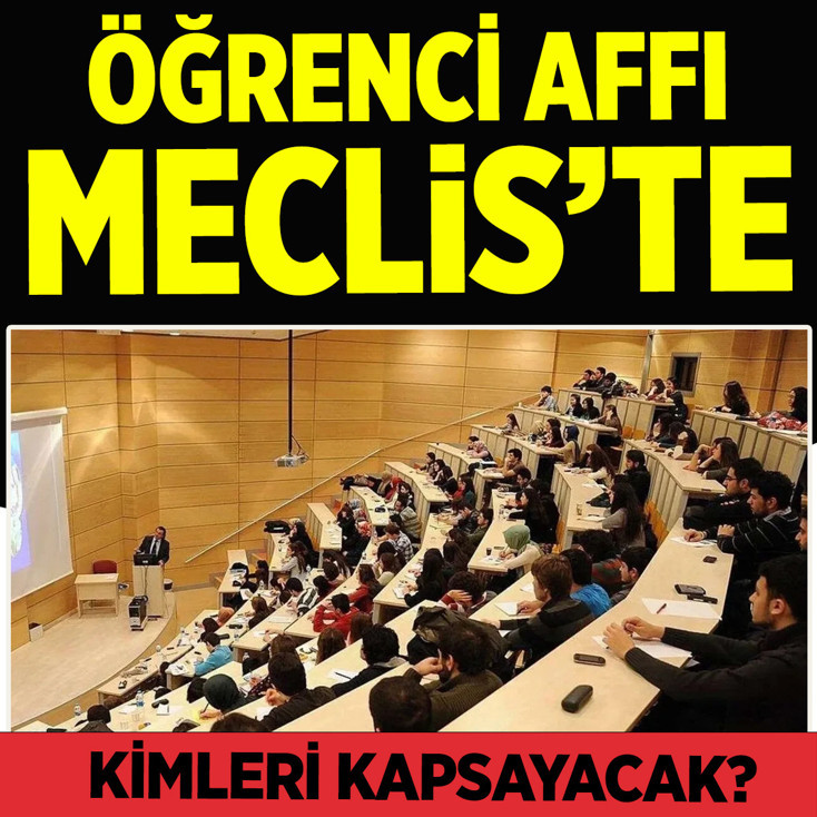 Öğrenci affı düzenlemesi Meclis'te! Kimler faydalanabilecek?