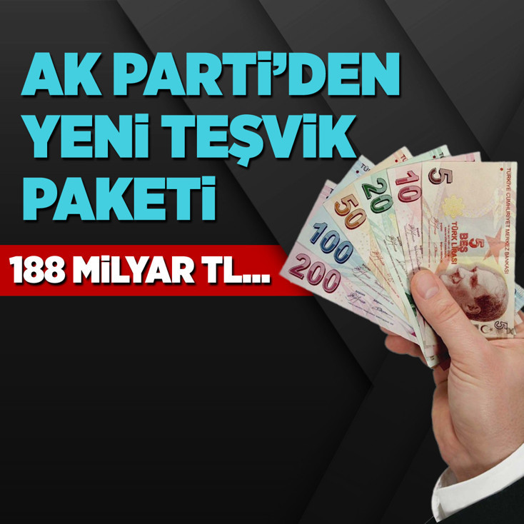 AK Parti'den imalat ve turizme yeni teşvik paketi! Tam 188 milyar TL!