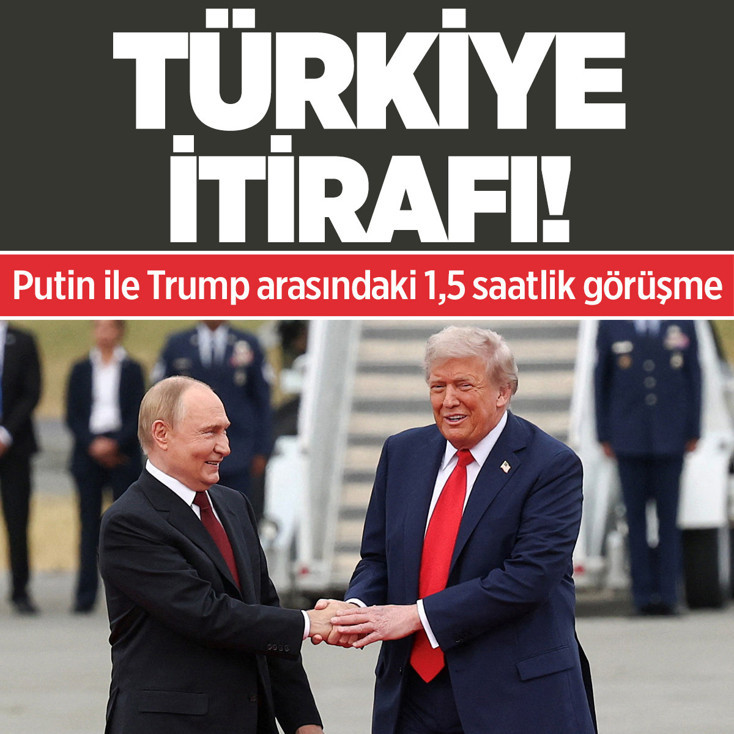 Putin ile Trump arasındaki 1,5 saatlik görüşmede Türkiye itirafı