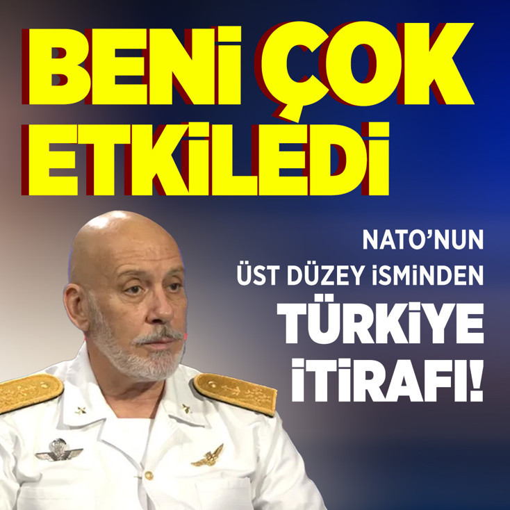 NATO'nun üst düzey isminden Türkiye itirafı! "Beni çok etkiledi"