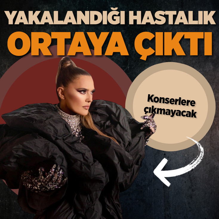 Demet Akalın'ın yakalandığı hastalık ortaya çıktı! Konserlere çıkmayacak