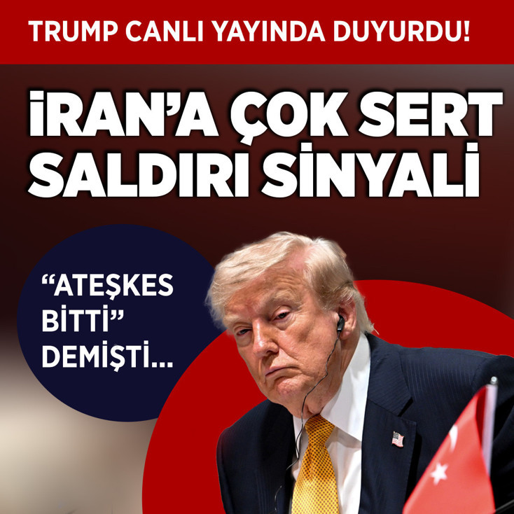 ABD Başkanı Trump: "Büyük ihtimalle bu akşam İran'ı çok sert şekilde vuracağız"