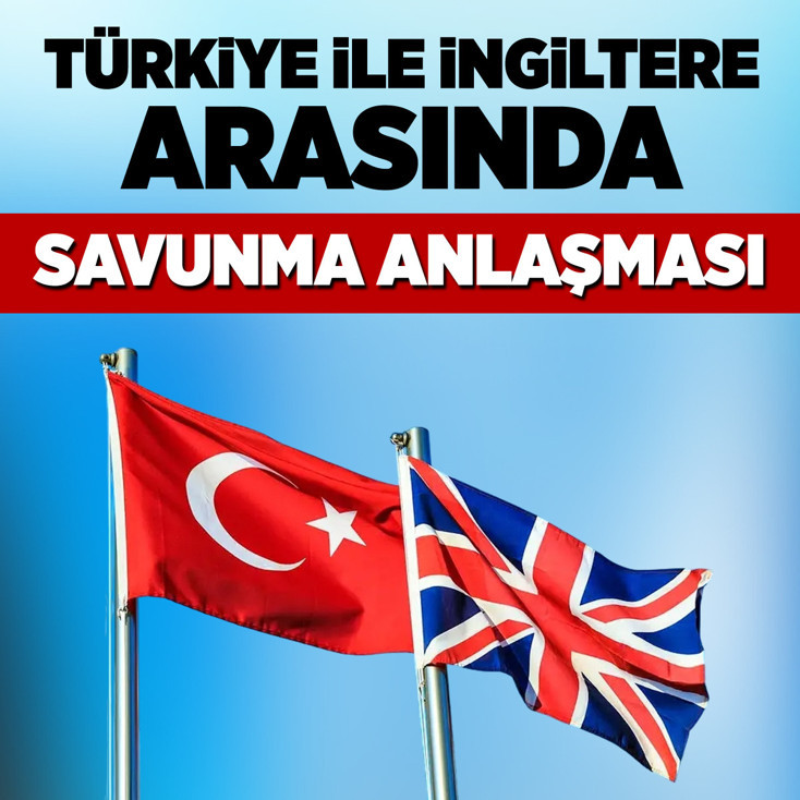 Türkiye ile İngiltere arasında savunma anlaşması